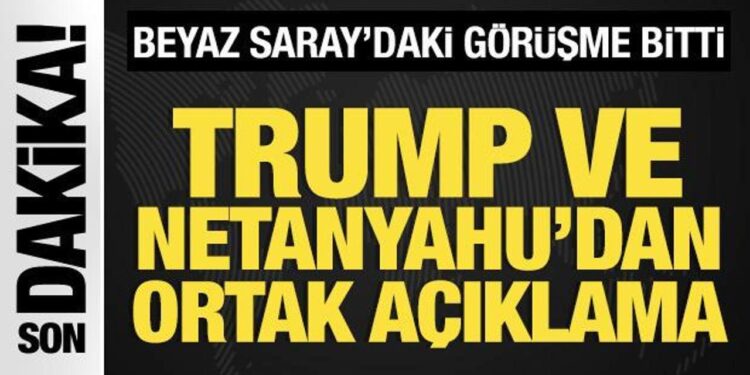 Trump ve Netanyahu’dan ortak basın toplantısı