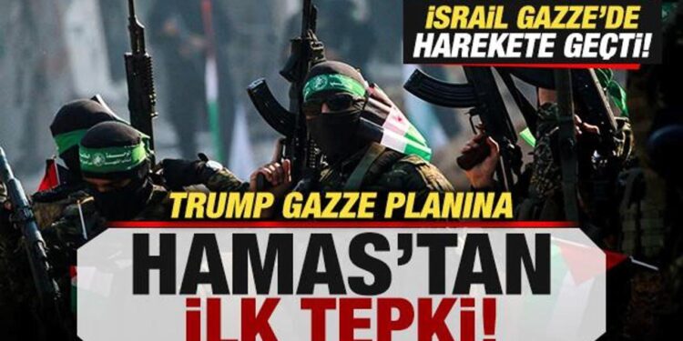 Trump’ın Gazze planına Hamas’tan ilk tepki! Değişiklik iddiası! İsrail harekete geçti