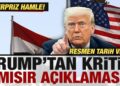 Trump’tan son dakika Mısır açıklaması! Sürpriz hamle, resmen tarih verdi…