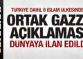 Türkiye dahil 8 İslam ülkesinden son dakika Gazze açıklaması! Dünyaya ilan edildi