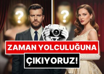 Zaman Yolculuğuna Çıkıyoruz: Ünlülerimiz 1950’li Yıllarda Yaşasaydı Nasıl Gözükürdü?