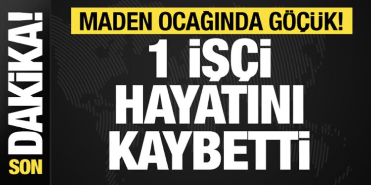 Zonguldak’ta maden ocağında göçük: 1 işçi hayatını kaybetti