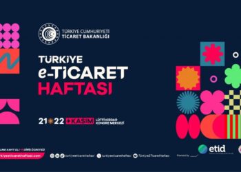 90 Milyar Dolarlık E-Ticaret Buluşması İstanbul’da düzenlenecek!