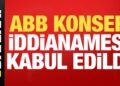 ABB’nin konser harcamalarına ilişkin iddianame kabul edildi