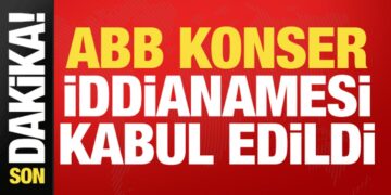 ABB’nin konser harcamalarına ilişkin iddianame kabul edildi