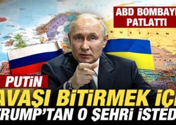ABD bombayı patlattı: Putin, savaşı bitirmek için Trump’tan o şehri istedi