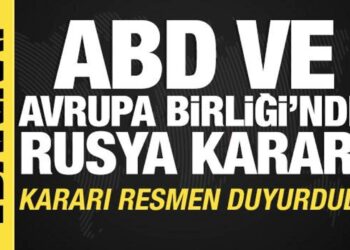 ABD ve AB’den Rusya kararı! Kararı resmen duyurdular