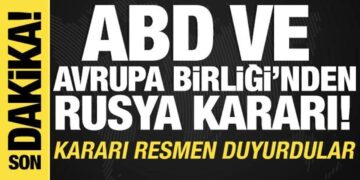 ABD ve AB’den Rusya kararı! Kararı resmen duyurdular