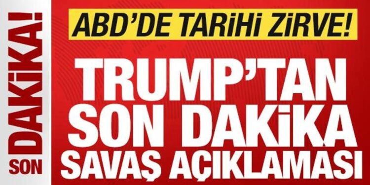 ABD’de tarihi zirve! Trump’tan son dakika savaş açıklaması