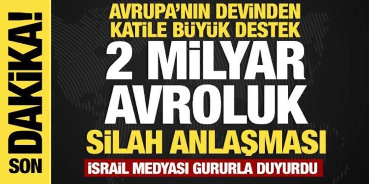 Almanya’dan İsrail’e tam destek: 2 milyar avroluk silah anlaşması