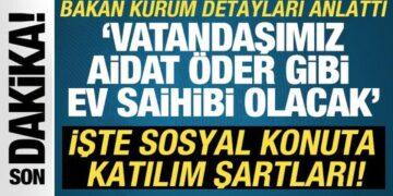 Bakan Kurum açıkladı! İşte 500 bin konut kampanyasına katılım şartları