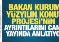 Bakan Murat Kurum, Yüzyılın Konut Projesi’nin ayrıntılarını canlı yayında anlatıyor
