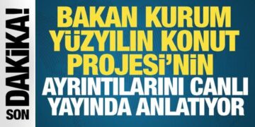 Bakan Murat Kurum, Yüzyılın Konut Projesi’nin ayrıntılarını canlı yayında anlatıyor