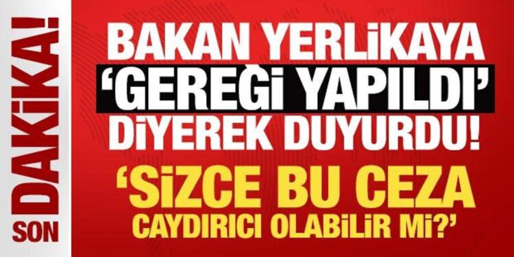 Bakan Yerlikaya ‘gereği yapıldı’ diyerek duyurdu! Ambulansa yol vermeyen sürücü yakalandı