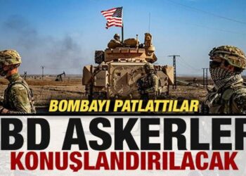 Bombayı patlattılar: ABD askerleri konuşlandırılacak