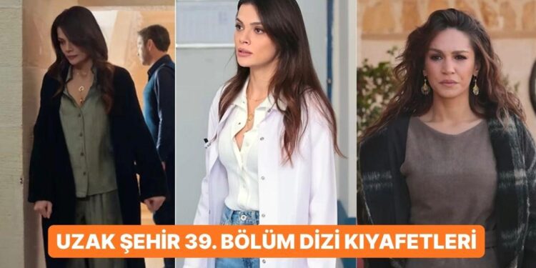 ”Boran ve Cihan’ın Büyük Yüzleşmesi!” Uzak Şehir 39. Bölüm Dizi Kıyafetleri ve Benzer Öneriler