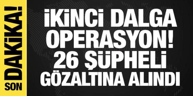 Can Holding’e ikinci dalga operasyon: 26 kişi gözaltına alındı