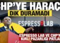 CHP Espresso Lab’ı rüşvet karşılığında boykot listesinden çıkardı