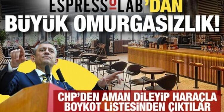 CHP, Espressolab’ı haraç karşılığında boykot listesinden çıkardı