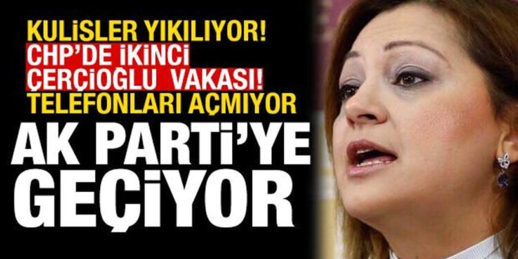 CHP’de deprem! “Burcu Köksal, AK Parti’ye geçiyor” iddiası
