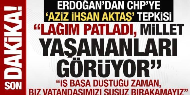 CHP’ye ‘Aziz İhsan Aktaş’ soruşturması tepkisi: Lağım patladı, millet yaşananları görüyor