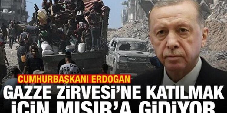 Cumhurbaşkanı Erdoğan, Gazze Zirvesi için Mısır’a gidiyor
