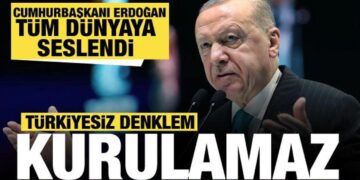 Cumhurbaşkanı Erdoğan net konuştu: Türkiyesiz denklem kurulamaz!
