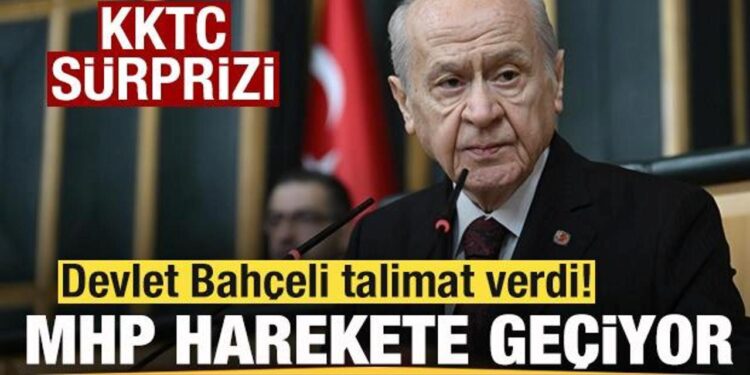 Devlet Bahçeli talimat verdi! MHP harekete geçiyor! KKTC sürprizi