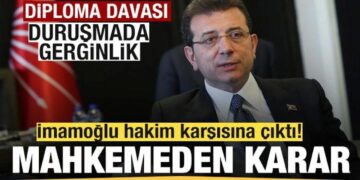 Diploma davası! Ekrem İmamoğlu hakim karşısına çıktı! Mahkemeden son dakika kararı