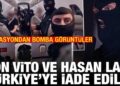Don Vito ve Hasan Lala, Türkiye’ye iade edildi