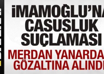 Ekrem İmamoğlu’na casusluk suçlaması! Merdan Yanardağ gözaltına alındı