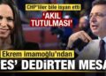 Ekrem İmamoğlu’ndan tepki çeken mesaj! CHP’liler bile isyan etti: Akıl tutulması