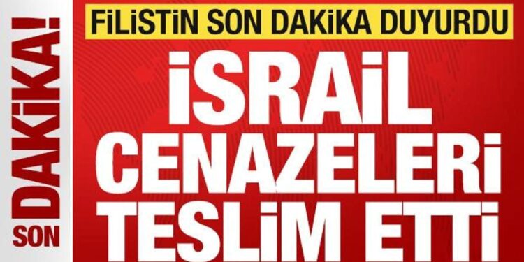 Filistin son dakika duyurdu! İsrail, 45 Filistinlinin cenazesini teslim etti
