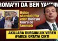 İmamoğlu ifadesinde Hüseyin Gün’ü de tanımadı: Roma’yı da ben yaktım