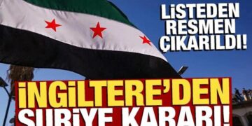 İngiltere’den Suriye kararı! Terör örgütü listesinden resmen çıkarıldı