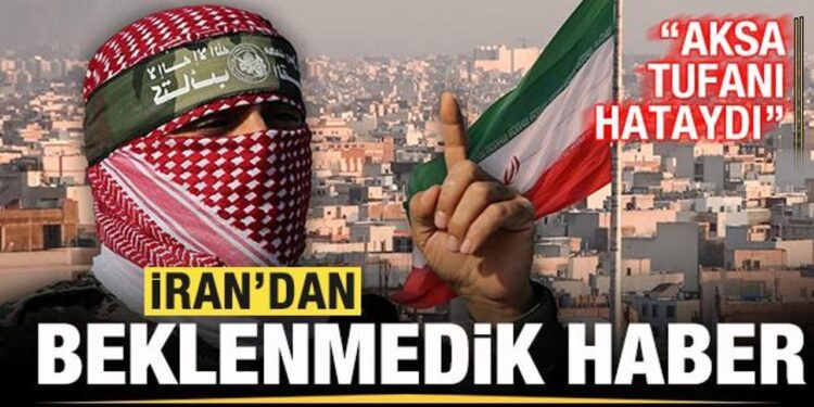 İran’dan beklenmedik haber: Aksa Tufanı bir hataydı