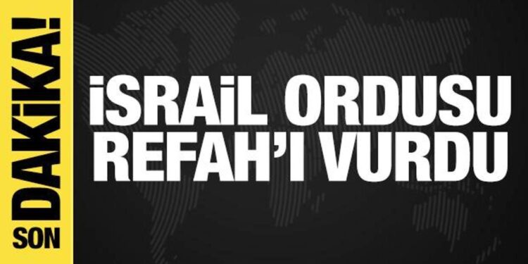 İsrail ordusundan Gazze açıklaması: Refah’ı vurduk