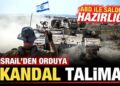 İsrail Savunma Bakanından orduya skandal talimat! ABD ile saldırı hazırlığı
