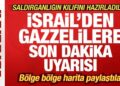 İsrail’den Gazzelilere son dakika uyarısı! Saldırganlığın kılıfını hazırladılar