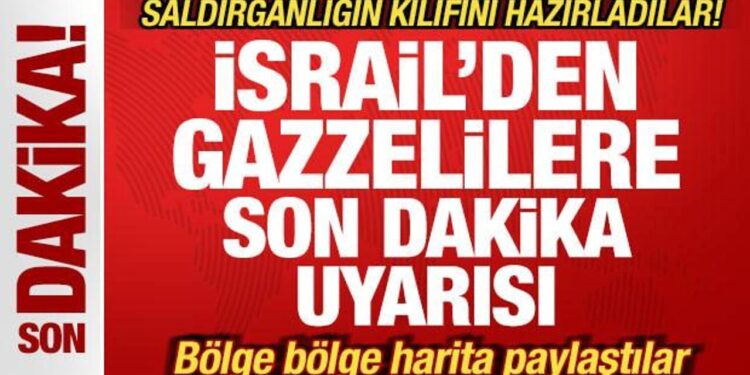 İsrail’den Gazzelilere son dakika uyarısı! Saldırganlığın kılıfını hazırladılar