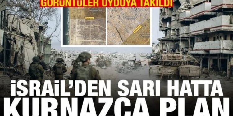 İsrail’den sarı hatta kurnazca plan