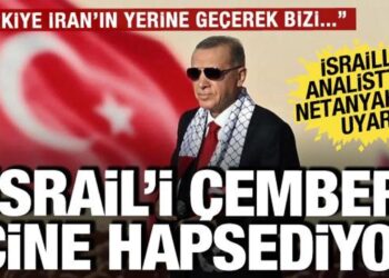 İsrailli analistten Netanyahu’ya uyarı: Türkiye, İran’ın yerine geçerek kuşatmak istiyor!
