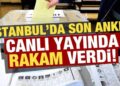 İstanbul’da son anket! Herkes merak ediyordu, canlı yayında rakam verdi…