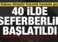 Kabusa dönüştü! Bakanlık harekete geçti! 40 ilde seferberlik ilan edildi!