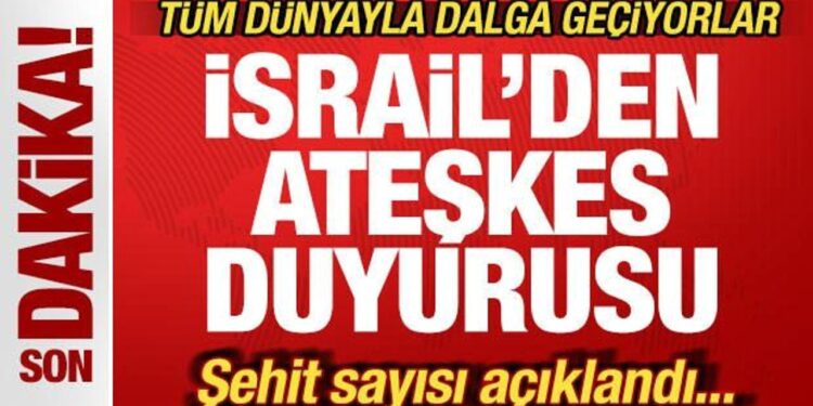 Kanlı saldırılar sonrası İsrail’den ateşkes duyurusu! Tüm dünyayla dalga geçiyorlar