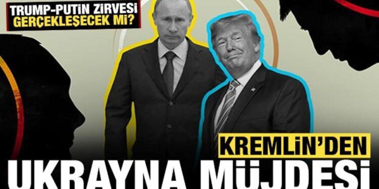 Kremlin’den son dakika Ukrayna savaşı müjdesi: Trump-Putin zirvesi gerçekleşecek