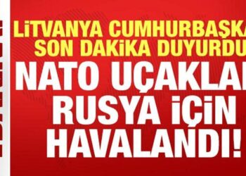 Litvanya Cumhurbaşkanı Nauseda son dakika duyurdu: NATO uçakları Rusya için havalandı!