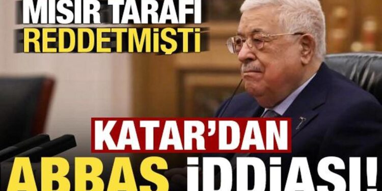 Mısır reddetmişti, Katar basınından ‘Mahmud Abbas’ iddiası!