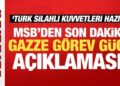 MSB’den son dakika Gazze Görev Gücü açıklaması: Türk Silahlı Kuvvetleri hazır!