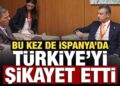 Özgür Özel bu kez de İspanya’da Türkiye’yi şikayet etti